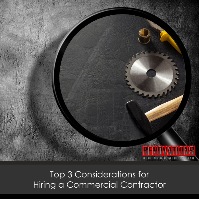 Top 3 Considerations for Hiring a Commercial Contractor