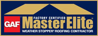 GAF Factory Certified MasterElite Weather Stopper Roofing Contractor