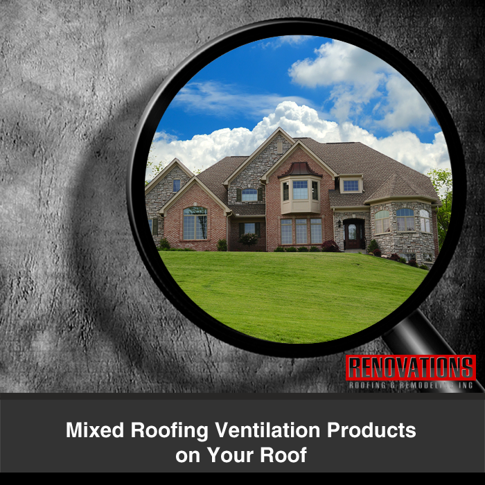 Mixed Roofing Ventilation Products on Your Roof