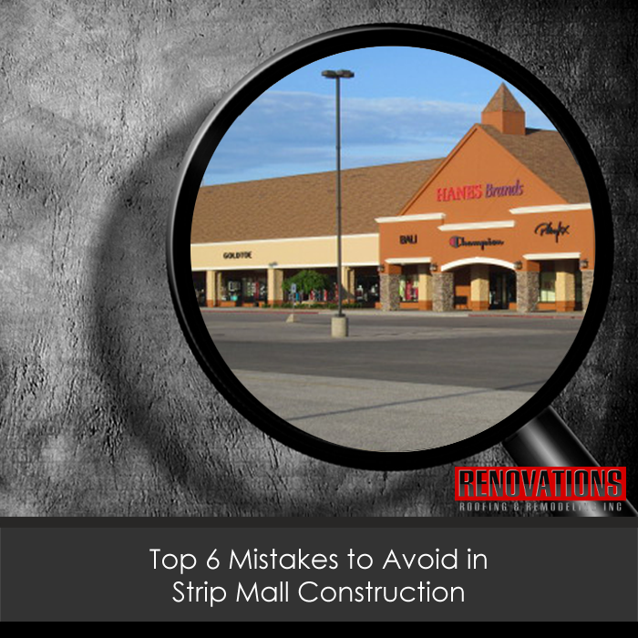 Top 6 Mistakes to Avoid in Strip Mall Construction