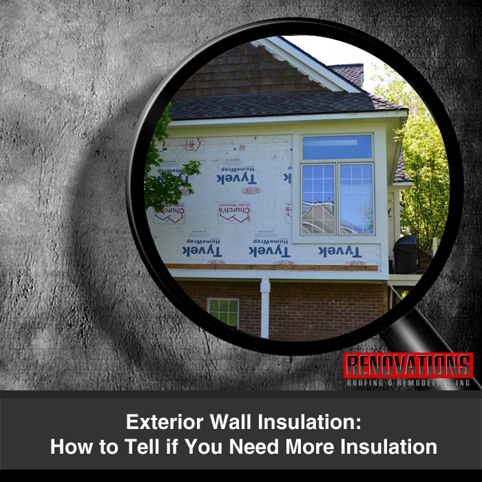 Exterior Wall Insulation: How to Tell if You Need More Insulation